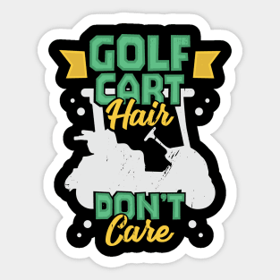 Golf Cart Hair Don't Care Golfing Golfer Gift Sticker